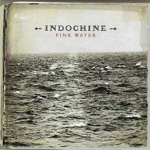 Indochine : Pink Water